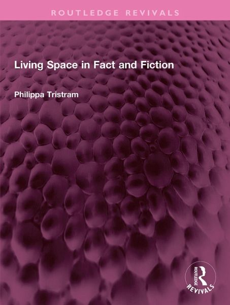 Living Space in Fact and Fiction (eBook, ePUB) Living Space in Fact and Fiction (eBook, ePUB)