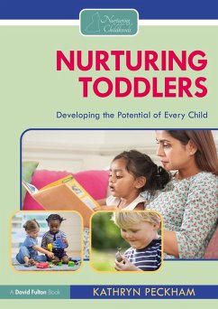 Nurturing Toddlers (eBook, PDF) - Peckham, Kathryn