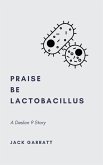 Praise Be Lactobacillus (eBook, ePUB)