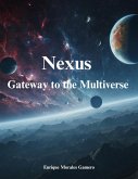 Nexus Gateway to the Multiverse (eBook, ePUB)
