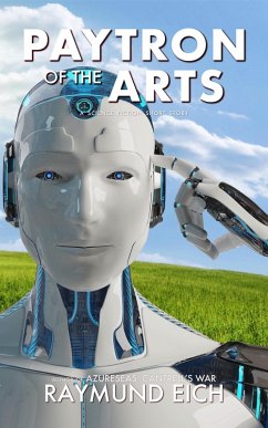 Paytron of the Arts (eBook, ePUB) - Eich, Raymund