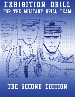 Exhibition Drill for the Military Drill Team, Second Edition (eBook, ePUB) Cover Exhibition Drill for the Military Drill Team, Second Edition (eBook, ePUB)