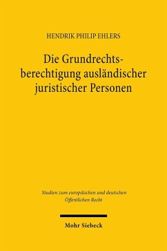 Die Grundrechtsberechtigung ausländischer juristischer Personen (eBook, PDF) - Ehlers, Hendrik Philip