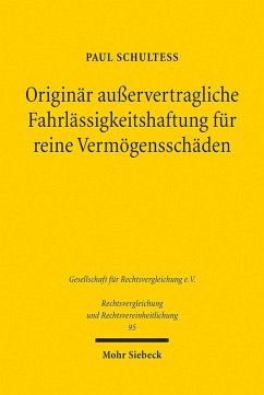 Originär außervertragliche Fahrlässigkeitshaftung für reine Vermögensschäden (eBook, PDF) - Schulteß, Paul