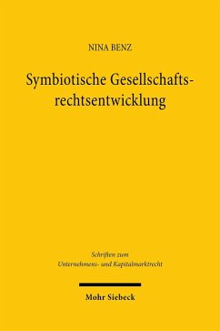 Symbiotische Gesellschaftsrechtsentwicklung (eBook, PDF) - Benz, Nina