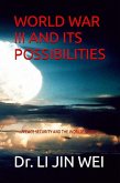 WORLD WAR III AND ITS POSSIBILITIES (eBook, ePUB)