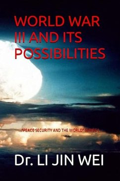Cover WORLD WAR III AND ITS POSSIBILITIES (eBook, ePUB)