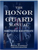 The Honor Guard Manual (eBook, ePUB)
