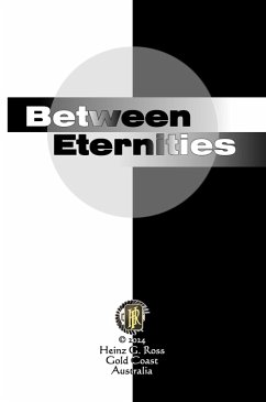 Between Eternities (eBook, ePUB) - Ross, Heinz G.