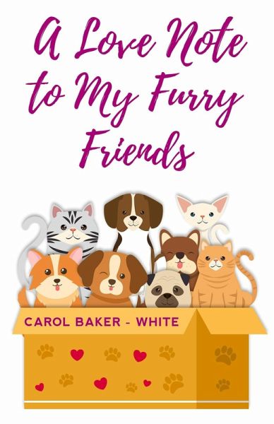 A LOVE NOTE TO MY FURRY FRIENDS (eBook, ePUB)