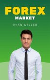 Forex Market (Empresarios Millonarios, #1) (eBook, ePUB)
