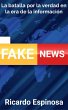 Fake News: La batalla por la verdad en... - Bild 1