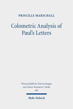 Colometric Analysis of Paul's Letters (eBook, PDF) - Marschall, Priscille