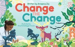 Change the Change (eBook, ePUB) - Zia, Ameena