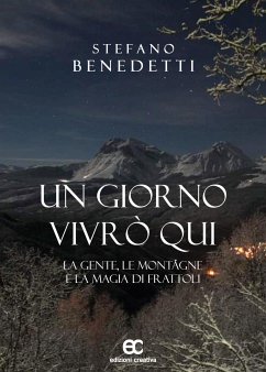 UN GIORNO VIVRò QUI (eBook, ePUB) - BENEDETTI, STEFANO