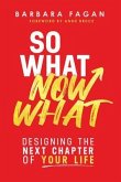 So What, Now What (eBook, ePUB)