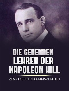 Die Geheimen Iehren der Napoleon Hill (Übersetzt) (eBook, ePUB) - Hill, Napoleon
