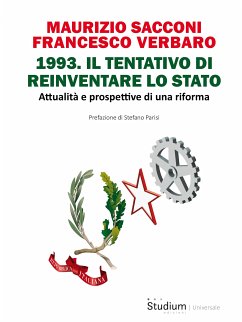 1993. Il tentativo di reinventare lo Stato (eBook, ePUB) - Sacconi, Maurizio; Verbaro, Francesco