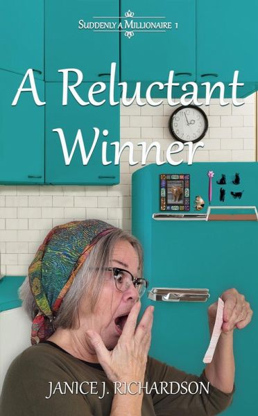 A Reluctant Winner (Suddenly A Millionaire, #1) (eBook, ePUB)