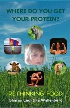 Cover Where Do You Get Your Protein - Rethinking Food (eBook, ePUB)