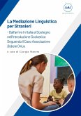 Tesi Online Gratuita: La Mediazione Linguistica per Stranieri – Dall’arrivo in Italia al Sostegno nell’Introduzione Scolastica (fixed-layout eBook, ePUB)