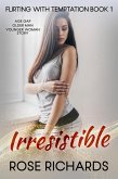 Irresistible: Age Gap Older Man Younger Woman Erotica (Flirting with Temptation, #1) (eBook, ePUB)