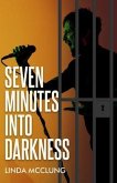 Seven Minutes Into Darkness (eBook, ePUB) Seven Minutes Into Darkness (eBook, ePUB)