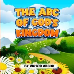 THE ABC OF GOD'S KINGDOM (eBook, ePUB) - Ansor, Victor