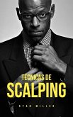 Técnicas de Scalping (Empresarios Millonarios, #1) (eBook, ePUB)