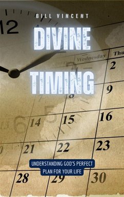 Divine Timing (eBook, ePUB) - Vincent, Bill