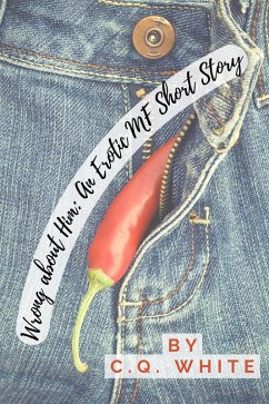 Cover Wrong about Him: An Erotic MF Short Story (eBook, ePUB)