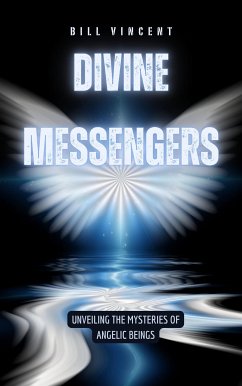 Divine Messengers (eBook, ePUB) - Vincent, Bill