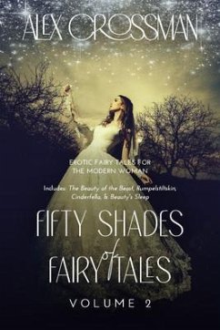 Fifty Shades of Fairy Tales Volume 2 (eBook, ePUB) - Crossman, Alex