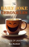 THE DAILY JOKE CHRONICLES (eBook, ePUB)