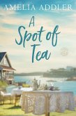 A Spot of tea (Spotted Cottage, #2) (eBook, ePUB)