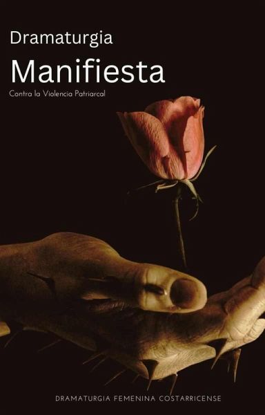 Dramaturgia Manifiesta contra la Violencia Patriarcal (eBook, ePUB) Dramaturgia Manifiesta contra la Violencia Patriarcal (eBook, ePUB)
