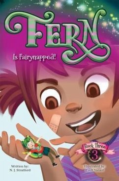 Fern Is Fairynapped! (eBook, ePUB) - Stratford, Nicola J
