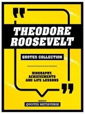 Theodore Roosevelt - Quotes Collection (eBook, ePUB)