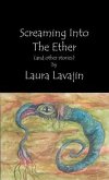 Screaming into the Ether (eBook, ePUB)