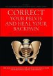 Correct Your Pelvis and Heal Your... - Bild 1