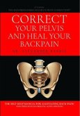 Correct Your Pelvis and Heal Your Back-pain (eBook, ePUB)
