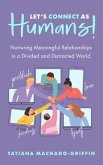 Let's Connect as Humans! (eBook, ePUB)