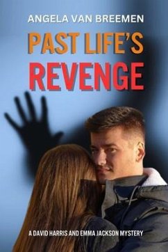 Past Life's Revenge (eBook, ePUB) - Breemen, Angela P van