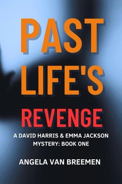 Cover Past Life's Revenge (David Harris and Emma Jackson Mystery Series, #1) (eBook, ePUB)