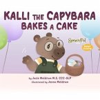 Kalli the Capybara Bakes a Cake (eBook, ePUB)