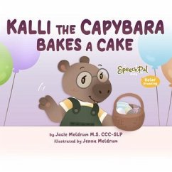 Kalli the Capybara Bakes a Cake (eBook, ePUB) - Meldrum, Jacie