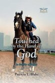 Touched by the Hand of God (eBook, ePUB)
