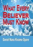 What Every Believer Must Know (eBook, ePUB)