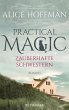 Practical Magic. Zauberhafte Schwestern... - Bild 1