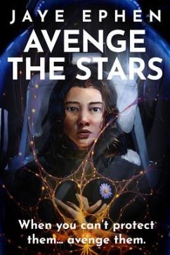 Avenge the Stars (eBook, ePUB) - Ephen, Jaye; Betts, A. C. Avenge the Stars (eBook, ePUB) - Ephen, Jaye; Betts, A. C.
